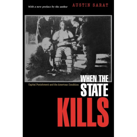 When the State Kills: Capital Punishment and the American Condition