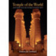 Temple of the World: Sanctuaries, Cults, and Mysteries of Ancient Egypt