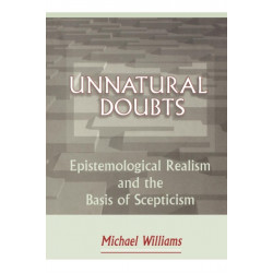 Unnatural Doubts: Epistemological Realism and the Basis of Skepticism