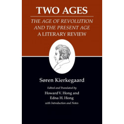 Two Ages: The Age of Revolution and the Present Age A Literary Review: Two Ages: The Age of Revolution and the Present Age A Literary Review
