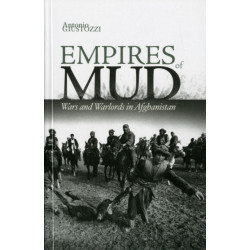 Empires of Mud: Wars and Warlords in Afghanistan