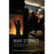 War Stories: The Causes and Consequences of Public Views of War