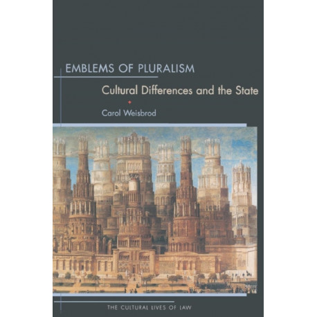 Emblems of Pluralism: Cultural Differences and the State