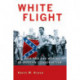 White Flight: Atlanta and the Making of Modern Conservatism