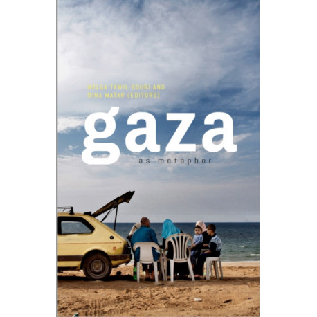 Gaza as Metaphor