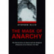The Mask of Anarchy: The Destruction of Liberia and the Religious Dimension of an African Civil War