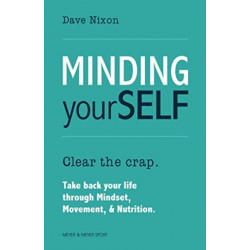 Minding Yourself: Movement, Mindset, & Nutrition for a Work-Life-Family Balance