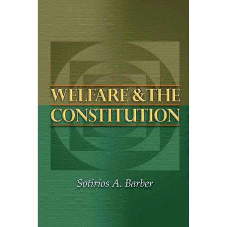 Welfare and the Constitution