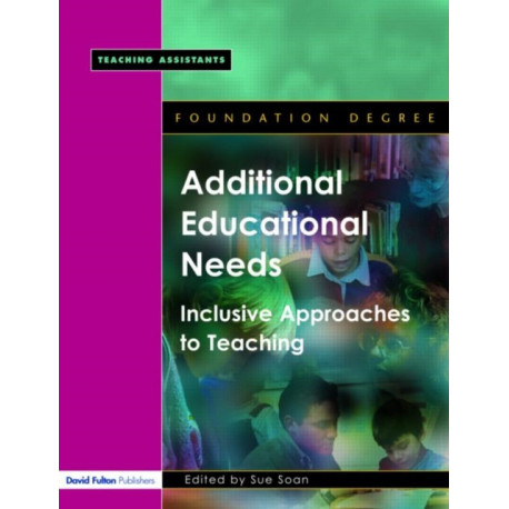 Additional Educational Needs: Inclusive Approaches to Teaching