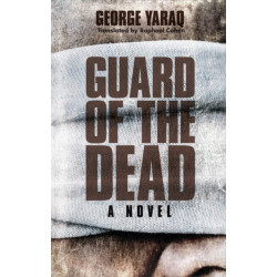 Guard of the Dead: A Novel