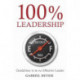 100% Leadership: Guidelines for Successful Leaders