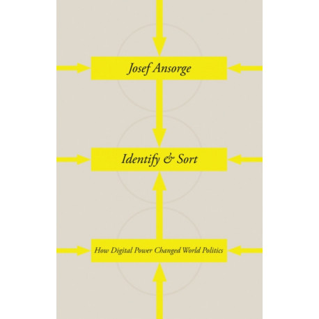 Identify and Sort: How Digital Power Changed World Politics