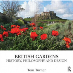 British Gardens: History, philosophy and design