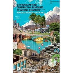 3.5 Square Meters: Constructive Responses to Natural Disasters