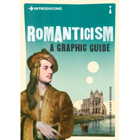 Introducing Romanticism: A Graphic Guide