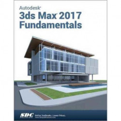 Autodesk 3ds Max Design 2017 Fundamentals