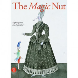 The Magic Nut: A Prologue to the Nutcracker