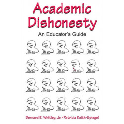 Academic Dishonesty: An Educator's Guide