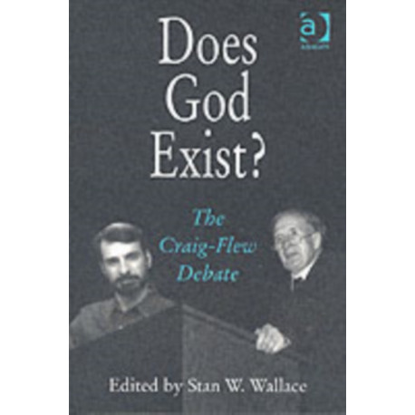 Does God Exist?: The Craig-Flew Debate