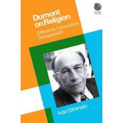 Dumont on Religion: Difference, Comparison, Transgression