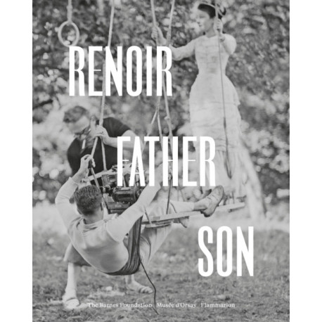Renoir: Father and Son: Painting and Cinema
