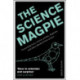 The Science Magpie: Fascinating facts, stories, poems, diagrams and jokes plucked from science