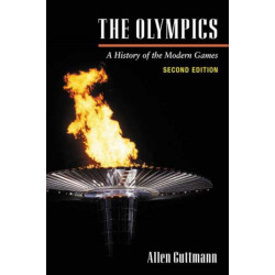 The Olympics: A History of the Modern Games