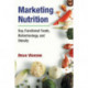 Marketing Nutrition: Soy, Functional Foods, Biotechnology, and Obesity