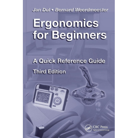 Ergonomics for Beginners: A Quick Reference Guide, Third Edition