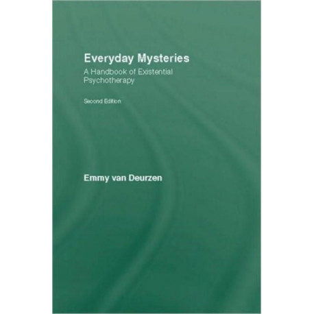 Everyday Mysteries: A Handbook of Existential Psychotherapy