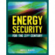 Energy Security for the 21st Century