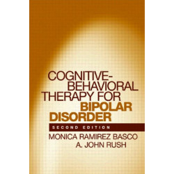 Cognitive-Behavioral Therapy for Bipolar Disorder, Second Edition