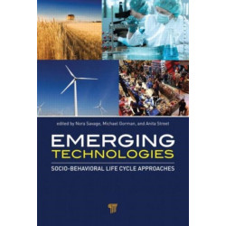 Emerging Technologies: Socio-Behavioral Life Cycle Approaches