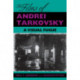 The Films of Andrei Tarkovsky: A Visual Fugue