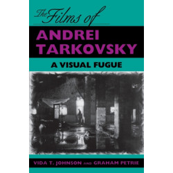 The Films of Andrei Tarkovsky: A Visual Fugue
