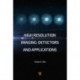 High Resolution Imaging: Detectors and Applications
