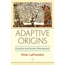 Adaptive Origins: Evolution and Human Development