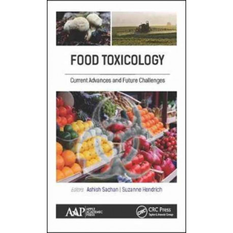 Food Toxicology: Current Advances and Future Challenges
