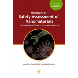 Handbook of Safety Assessment of Nanomaterials: From Toxicological Testing to Personalized Medicine