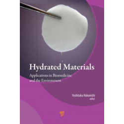 Hydrated Materials: Applications in Biomedicine and the Environment
