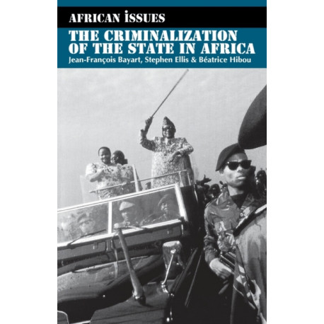The Criminalization of the State in Africa