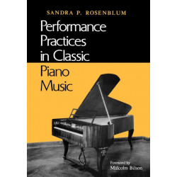 Performance Practices in Classic Piano Music: Their Principles and Applications