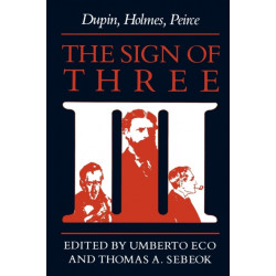The Sign of Three: Dupin, Holmes, Peirce