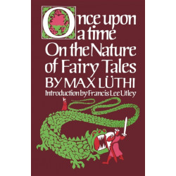 Once Upon a Time: On the Nature of Fairy Tales