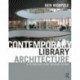 Contemporary Library Architecture: A Planning and Design Guide