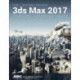 Kelly L. Murdock's Autodesk 3ds Max 2017 Complete Reference Guide