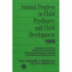 Annual Progress in Child Psychiatry and Child Development 1999