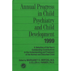 Annual Progress in Child Psychiatry and Child Development 1999