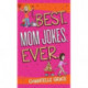 Best. Mom Jokes. Ever