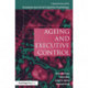 Ageing and Executive Control: A Special Issue of the European Journal of Cognitive Psychology